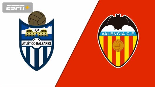 مشاهدة مباراة فالنسيا واتليتيكو بالياريس بث مباشر اليوم 16-1-2022 مواجهة كأس ملك أسبانيا للخفافيش