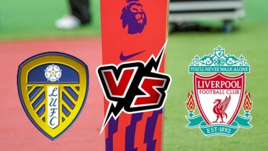 مشاهدة مباراة ليفربول وليدز يونايتد بث مباشر اليوم 17-4-2023 موقعة ايلاند رود