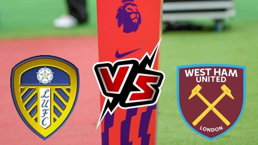 مشاهدة مباراة وست هام وليدز يونايتد بث مباشر اليوم 21-5-2023 مواجهة استاد لندن الأولمبي