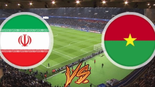 مشاهدة مباراة ايران وبوركينا فاسو بث مباشر اليوم 5-1-2024 مباراة ودية