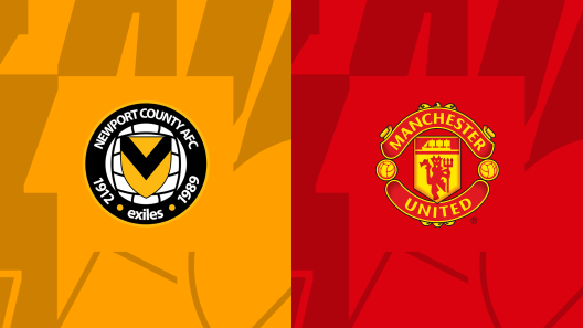 مشاهدة مباراة مانشستر يونايتد ونيوبورت كونتي بث مباشر اليوم 28-1-2024 الدور الرابع من كأس الإتحاد الإنجليزي على ملعب رودني باريد