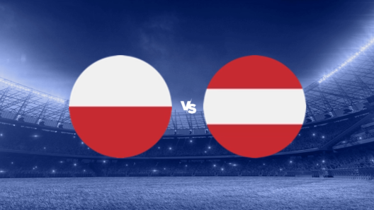 مشاهدة مباراة بولندا والنمسا بث مباشر اليوم 21-6-2024 مواجهة الملعب الأولمبي ببرلين