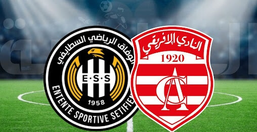 مشاهدة مباراة النادي الافريقي ووفاق سطيف بث مباشر اليوم 18-8-2024 قمة الشاذلي زويتن في موقعة تونسية جزائرية