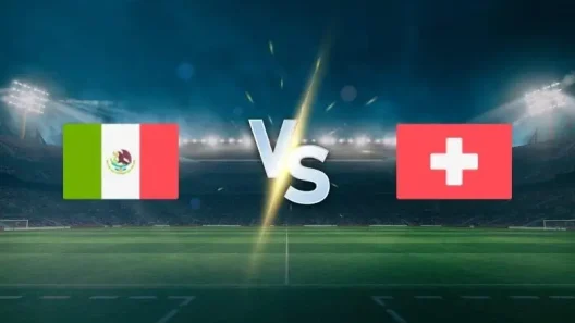 مشاهدة مباراة المكسيك وسويسرا بث مباشر اليوم 7-6-2025 مباراة ودية