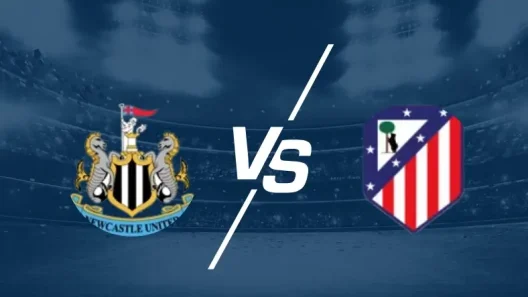 مشاهدة مباراة نيوكاسل وأتلتيكو مدريد بث مباشر اليوم 9-8-2025 قمة الماكبايس ضد الروخيلانكوس