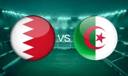 مشاهدة مباراة البحرين والجزائر بث مباشر اليوم 6-12-2025 قمة استاد خليفة الدولي العربية