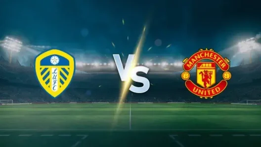 مشاهدة مباراة مانشستر يونايتد وليدز يونايتد بث مباشر اليوم 4-1-2026 قمة إيلاند رود