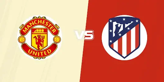 مشاهدة مباراة مانشستر يونايتد وأتلتيكو مدريد بث مباشر اليوم 1-8-2026 قمة ستروبيري أرينا